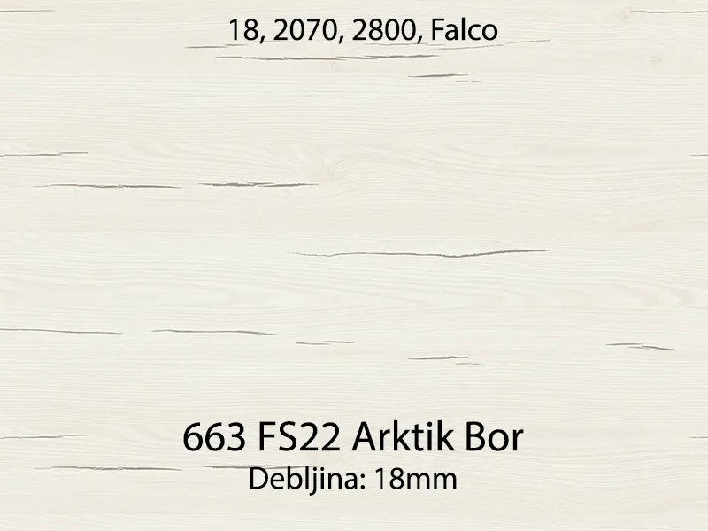 a 663 FS22 Arktik Bor Debljina: 18mm
